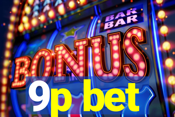 9p bet